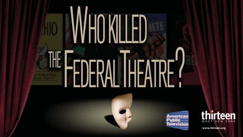 Who Killed the Federal Theatre? Bild 1