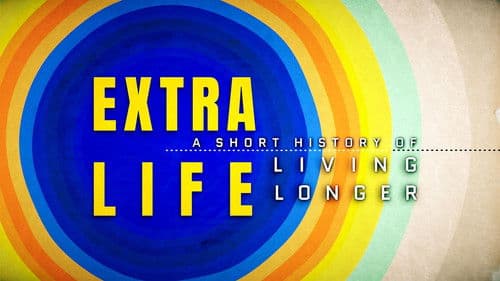 Extra Life: A Short History of Living Longer Bild 2