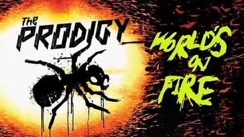 The Prodigy: World's On Fire Bild 3