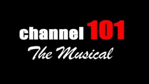 Channel 101: The Musical Bild 1