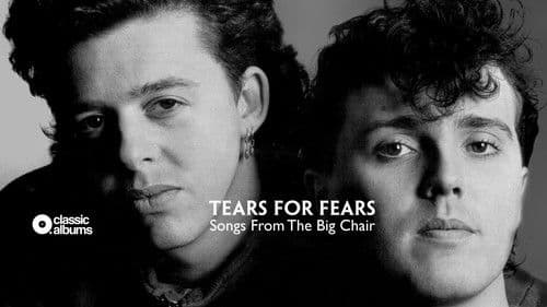 Classic Albums: Tears for Fears - Songs From the Big Chair Bild 2