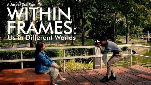 Within Frames: Us in Different Worlds Bild 1