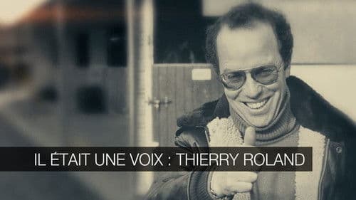 Il Etait Une Voix - Thierry Roland Bild 1