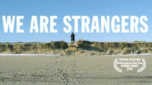 We Are Strangers Bild 1