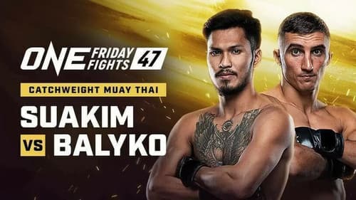 ONE Friday Fights 47: Suakim vs. Balyko Bild 1