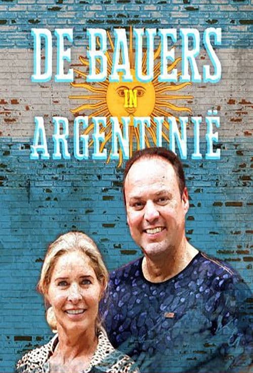 De Bauers in Argentinië