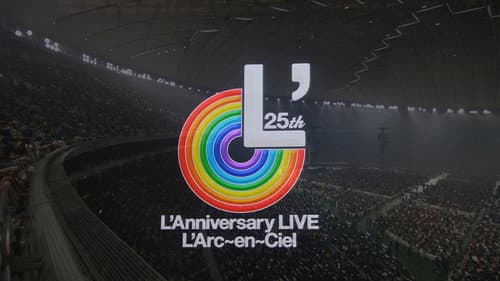 L'Arc~en~Ciel – 25th L'Anniversary LIVE Bild 1
