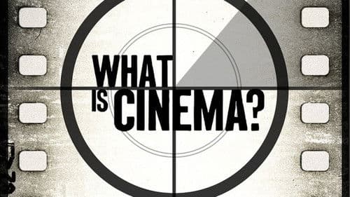 What Is Cinema? Bild 1