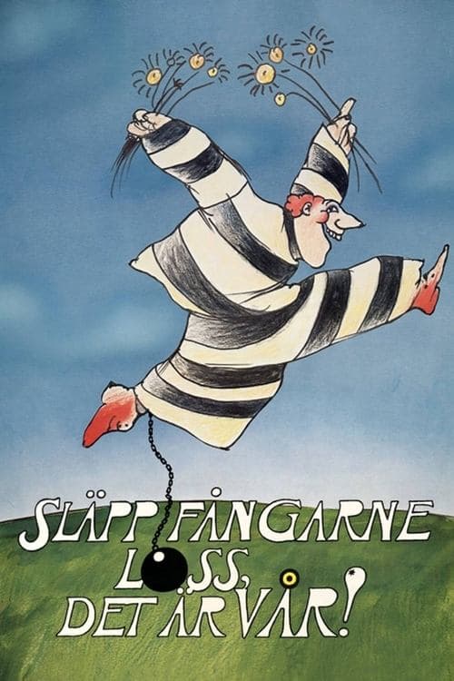 SlÀpp fÄngarne loss - det Àr vÄr!