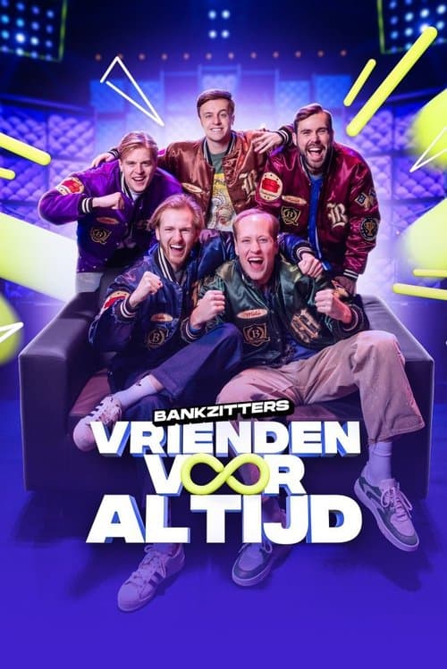 Bankzitters: Vrienden Voor Altijd