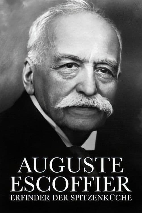 Auguste Escoffier. König der Haute-Cuisine