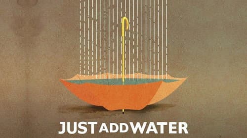 Just Add Water Bild 3