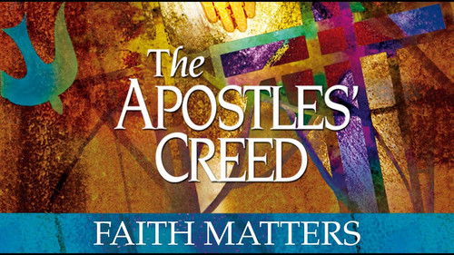 The Apostles' Creed: Faith Matters Bild 1