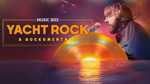 Music Box: Yacht Rock: A DOCKumentary Bild 3