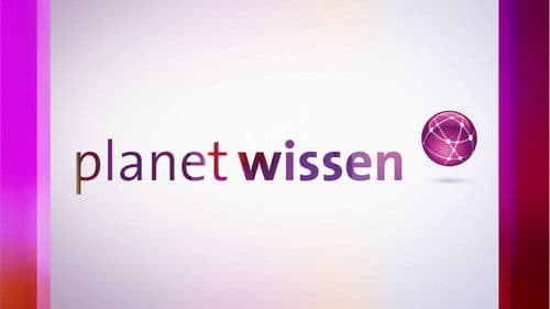Planet Wissen Bild 1