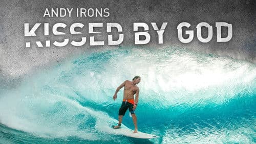 Andy Irons: Kissed by God Bild 1