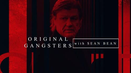 Original Gangsters with Sean Bean Bild 2
