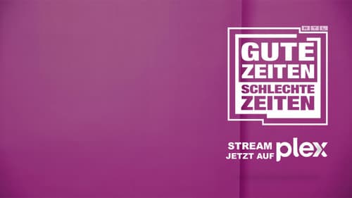 Gute Zeiten, schlechte Zeiten Bild 3