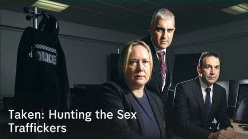 Taken: Hunting the Sex Traffickers Bild 1