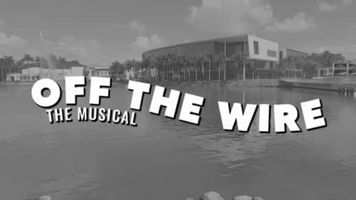Off the Wire: The Musical! Bild 1