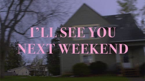 See You Next Weekend Bild 6