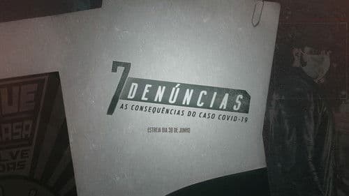 7 Denúncias: As Consequências do Caso COVID-19 Bild 1