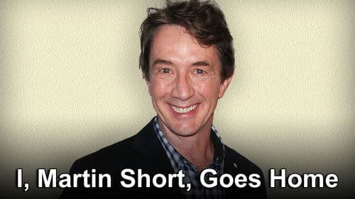 I, Martin Short, Goes Home Bild 1