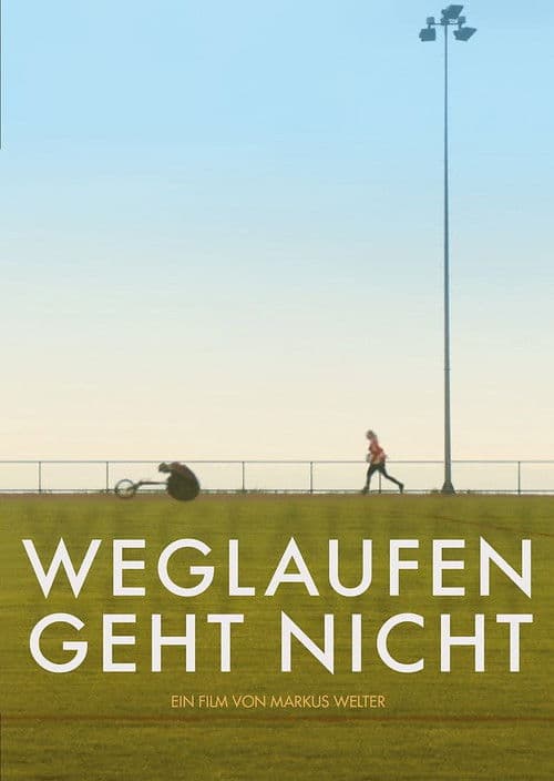 Weglaufen geht nicht