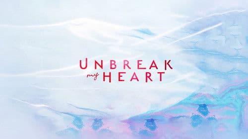 Unbreak My Heart Bild 1