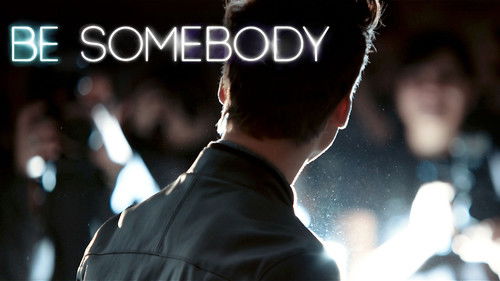 Be Somebody Bild 7