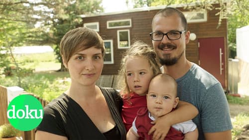 Die Konsum-Aussteiger: Mit Kindern im Mini-Haus Bild 1