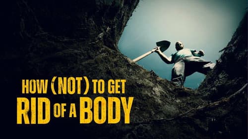How (Not) To Get Rid of a Body Bild 1