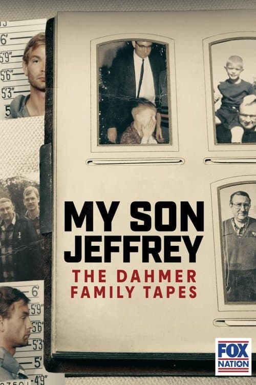 Mein Sohn Jeffrey: Die Dahmer-Familientapes