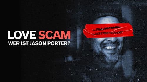 LOVE SCAM: Wer ist Jason Porter? Bild 3