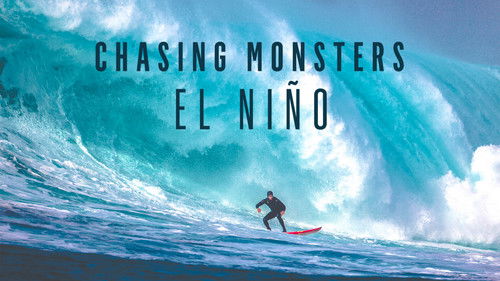Chasing Monsters: El Niño Bild 2