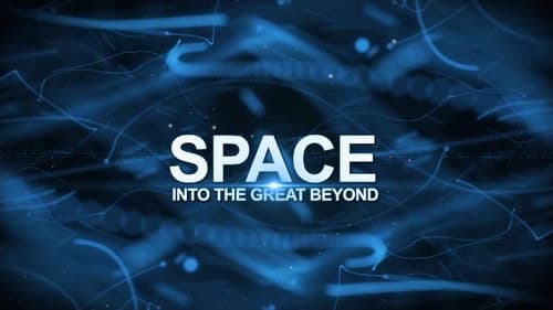Space: Into the Great Beyond Bild 1