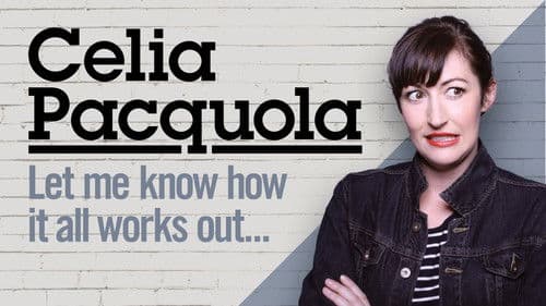 Celia Pacquola: Let Me Know How It All Works Out Bild 2