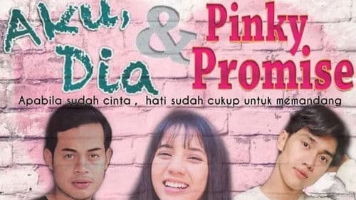 Aku, Dia dan Pinky Promise Bild 1