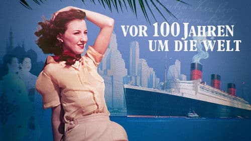 Vor 100 Jahren um die Welt Bild 1