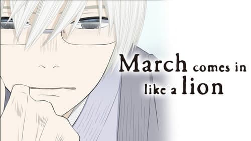 March Comes in Like a Lion Bild 7