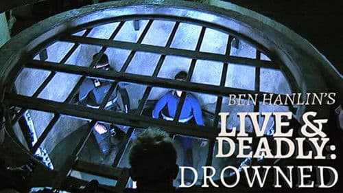 Ben Hanlin's Live & Deadly: Drowned Bild 1