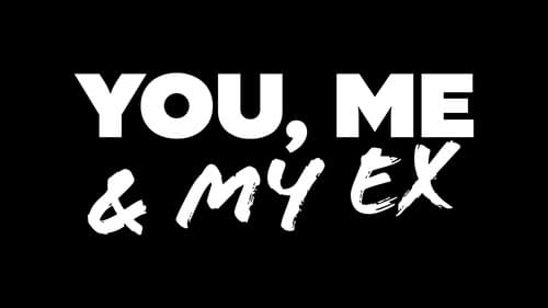 You, Me & My Ex Bild 4