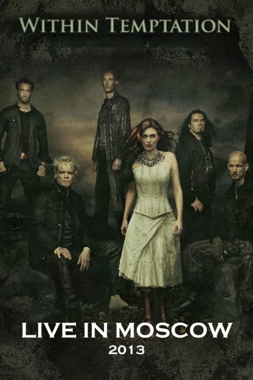 Within Temptation - Live In Moscow