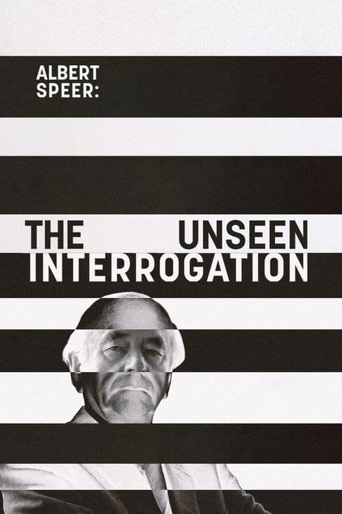 Albert Speer: The Unseen Interrogation