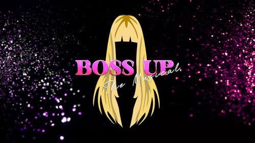 Boss Up, The Musical Bild 2