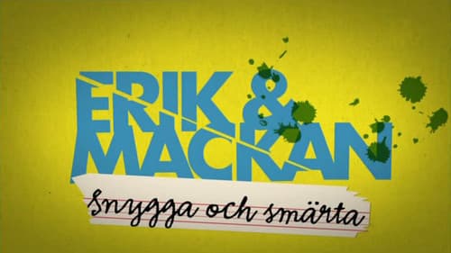 Erik och Mackan: Snygga och Smärta Bild 1