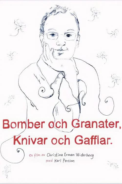 Bomber och granater, knivar och gafflar