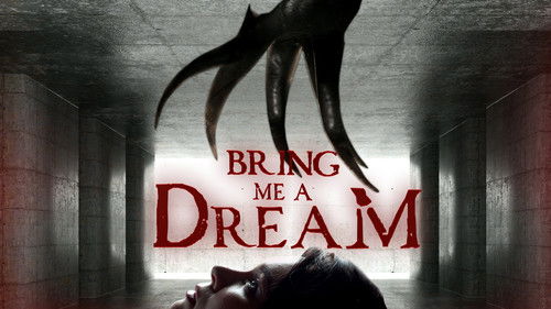 Bring Me a Dream Bild 1
