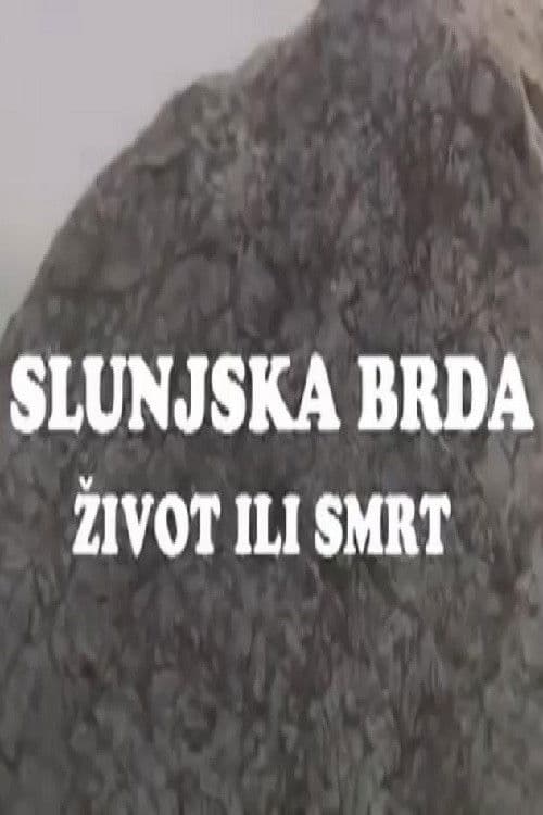 Slunjska brda - život ili smrt