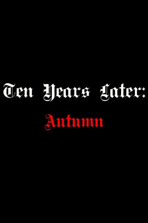 Ten Years Later: Autumn Misery